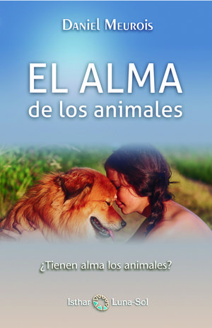 EL ALMA DE LOS ANIMALES *