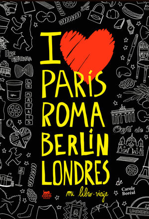 PARÍS ROMA BERLÍN LONDRES. MI LIBRO-VIAJE *