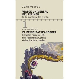 PER TERRES DE... EL PRINCIPIAT D'ANDORRA : Nº1