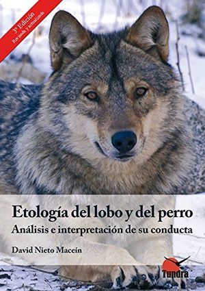 ETOLOGÍA DEL LOBO Y DEL PERRO  *