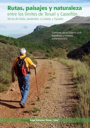 RUTAS, PAISAJE Y NATURALEZA ENTRE LOS LÍMITES DE TERUEL Y CASTELLÓN