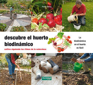 DESCUBRE EL HUERTO BIODINÁMICO *