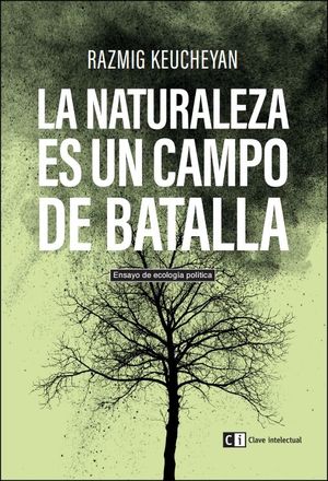 LA NATURALEZA ES UN CAMPO DE BATALLA *