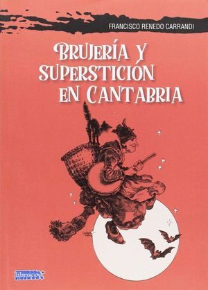 BRUJERÍA Y SUPERSTICIÓN EN CANTABRIA