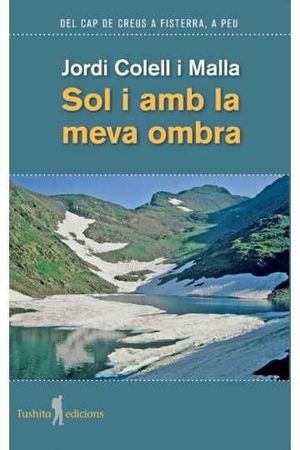 SOL I AMB LA MEVA OMBRA *