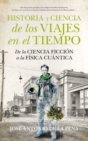 HISTORIA Y CIENCIA DE LOS VIAJES EN EL TIEMPO *