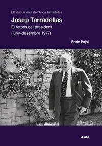 JOSEP TARRADELLAS: EL RETORN DEL PRESIDENT (1977) *