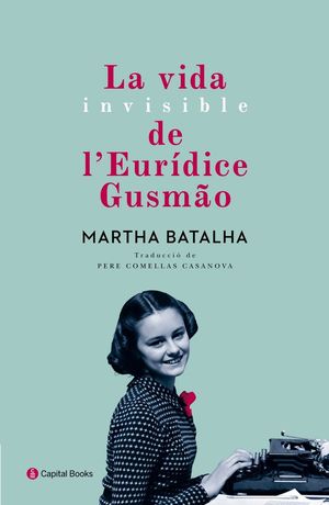 LA VIDA INVISIBLE DE L'EURÍDICE GUSMÂO *