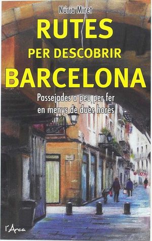 RUTES PER DESCOBRIR BARCELONA *