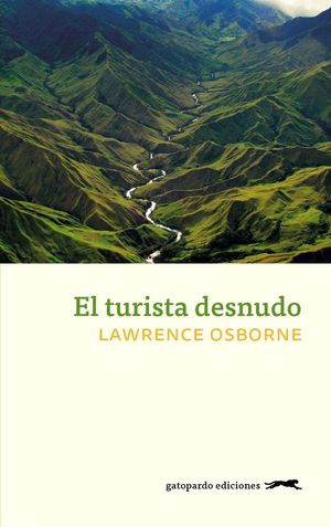 EL TURISTA DESNUDO *