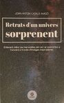 RETRATS D'UN UNIVERS SORPRENENT