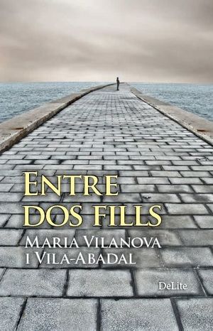 ENTRE DOS FILLS *