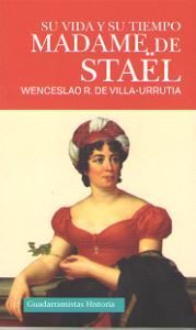 MADAME DE STAËL  *