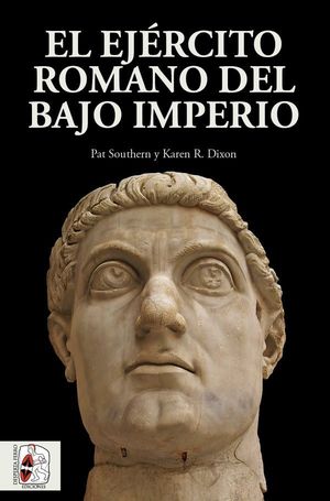 EL EJÉRCITO ROMANO DEL BAJO IMPERIO *