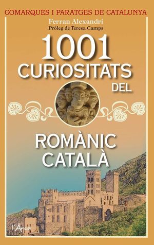 1001 CURIOSITATS DEL ROMANIC CATALÀ