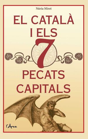 EL CATALÀ I ELS 7 PECATS CAPITALS *