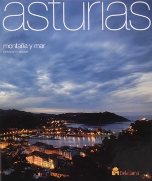 ASTURIAS. MONTAÑA Y MAR *