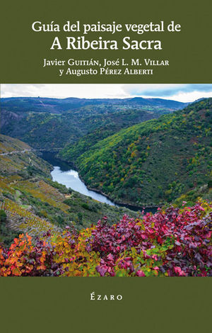 GUIA DE PAISAJE VEGETAL DE A RIBEIRA SACRA *