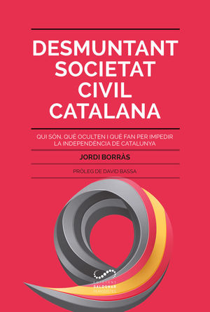 DESMUNTANT SOCIETAT CIVIL CATALANA *