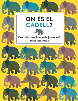 ON ÉS EL CADELL? *