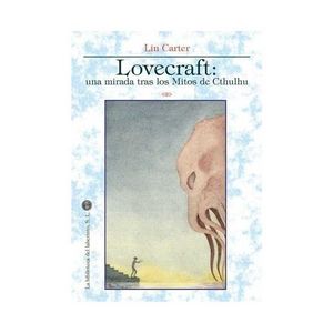 LOVECRAFT: UNA MIRADA TRAS LOS MITOS DE CTHULHU