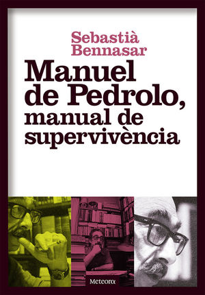 MANUEL DE PEDROLO, MANUAL DE SUPERVIVÈNCIA *