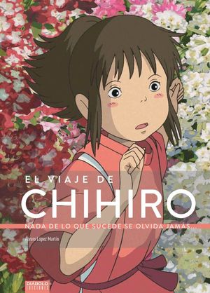 EL VIAJE DE CHIHIRO *