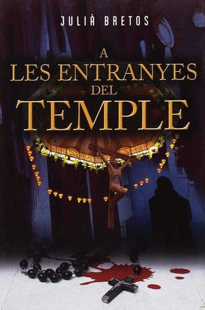 A LES ENTRANYES DEL TEMPLE *