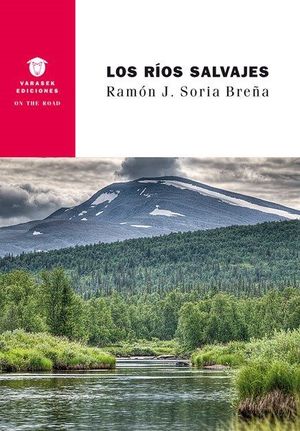 LOS RÍOS SALVAJES