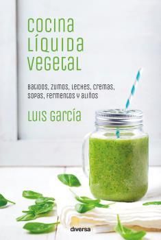 COCINA LÍQUIDA VEGETAL *