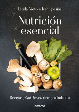 NUTRICIÓN ESENCIAL *