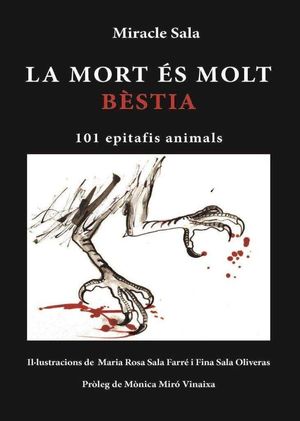 LA MORT ÉS MOLT BÈSTIA *