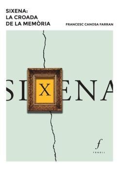 SIXENA: LA CROADA DE LA MEMÒRIA *