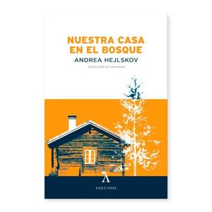 NUESTRA CASA EN EL BOSQUE *