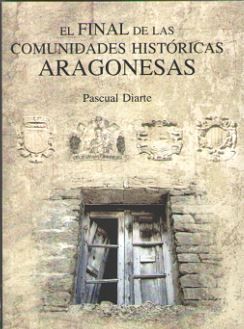 EL FINAL DE LAS COMUNDIDADES HISTÓRICAS ARAGONESAS  *