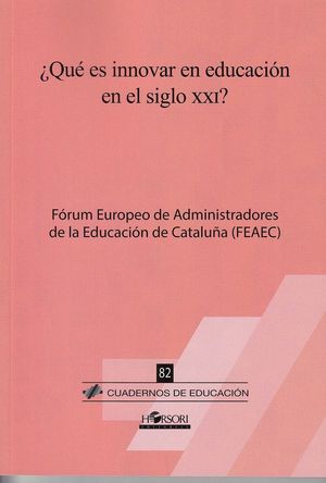 QUE ES INNOVAR EN EDUCACION EN EL SIGLO XXI? *