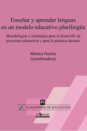 ENSEÑAR Y APRENDER LENGUAS EN UN MODELO EDUCATIVO PLURILINGÜE *