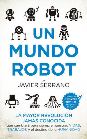 UN MUNDO ROBOT *