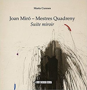 JOAN MIRÓ  MESTRES QUADRENY *