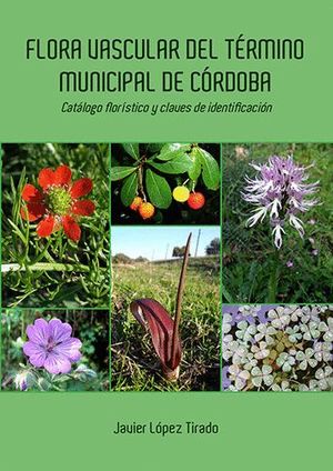 FLORA VASCULAR DEL TÉRMINO MUNICIPAL DE CÓRDOBA *