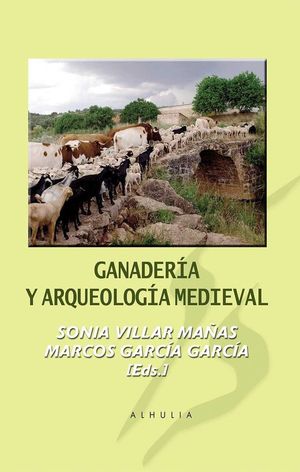 GANADERÍA Y ARQUEOLOGÍA MEDIEVAL *