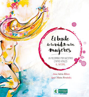 EL BAILE DE LA VIDA EN LAS MUJERES *