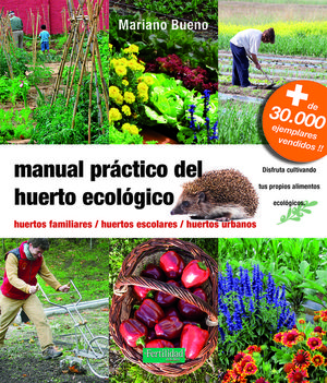 MANUAL PRÁCTICO DEL HUERTO ECOLÓGICO *