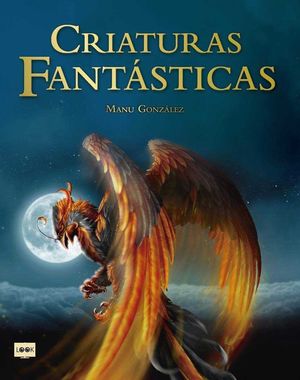 CRIATURAS FANTÁSTICAS *