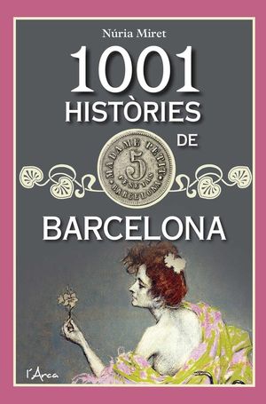 1001 HISTORIES DE BARCELONA *
