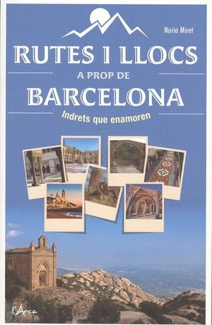 RUTES I LLOCS A PROP DE BARCELONA *