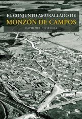 EL CONJUNTO AMURALLADO DE MONZON DE CAMPOS *