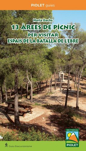 13 AREES DE PICNIC PER VISITAR ESPAIS DE BATALLA DE L'EBRE