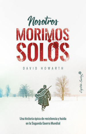 NOSOTROS MORIMOS SOLOS *