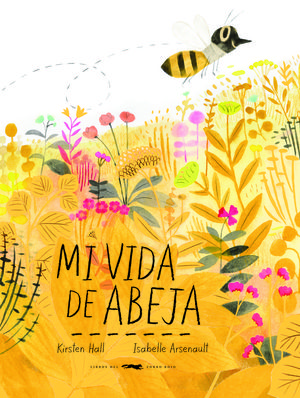 MI VIDA DE ABEJA *